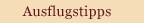 Ausflugstipps